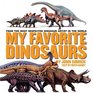 My Favorite Dinosaurs