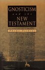 Gnosticism and the New Testament