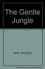 The Gentle Jungle