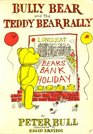 Bully Bear and the Teddy Bear Rally