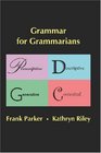 Grammar for Grammarians  Prescriptive Descriptive Generative Contextual