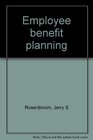 Employee benefit planning