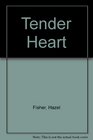 Tender Heart