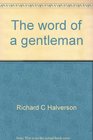 The word of a gentleman Meditations for modern man