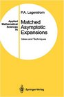 Matched Asymptotic Expansions Ideas and Techniques