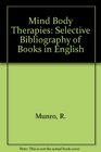 MindBody Therapies A Select Bibliography of Books in English