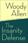 The Insanity Defense The Complete Prose