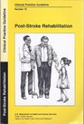 PostStroke Rehabilitation Clinical Practice Guideline