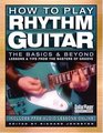 How to Play Rhythm Guitar The Basics and Beyond