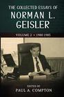 The Collected Essays of Norman L Geisler Volume 2 19801985