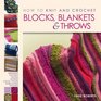 How to Knit and Crochet Blocks Blankets and Throws