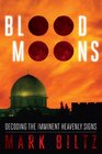 Blood Moons Decoding the Imminent Heavenly Signs