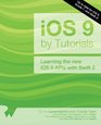 iOS 9 by Tutorials Learning the new iOS 9 APIs with Swift 2