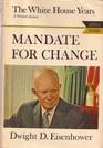 Mandate for Change, 1953-1956: The White House Years, A Personal Account