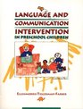 Language and Communication Intervention in Preschool Children