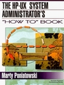 The HPUX System Administrator's How To Book