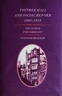 Toynbee Hall and Social Reform 18801914 The Search for Community
