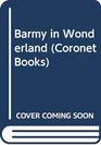 Barmy in Wonderland (Coronet Books)