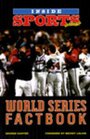Inside Sports World Series Factbook