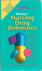 Mosby's 1996 Nursing Drug Reference