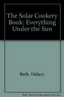 The Solar Cookery Book: Everything Under the Sun