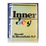 Inner Joy New Strategies for Adding  Pleasures to Your Life