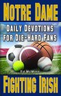 Daily Devotions for DieHard Fans Notre Dame Fighting Irish