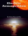 Electric Armageddon CivilMilitary Preparedness For An Electromagnetic Pulse Catastrophe
