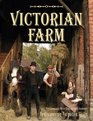 Victorian Farm Rediscovering Forgotten Skills