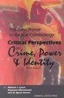 The New Primer in Radical Criminology Critical Perspectives on Crime Power and Identity