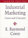 Industrial Marketing Cases and Concepts