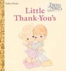 Precious Moments:  Little Thank-You's (A Golden Books Naptime Tale)