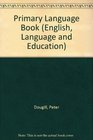 PRIMARY LANGUAGE BOOK PB