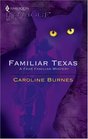 Familiar Texas (Fear Familiar, Bk 19) (Harlequin Intrigue, No 831)