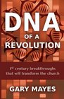 DNA of a Revolution 1st Century Breakthroughs that will Transform the Church
