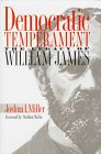 Democratic Temperament The Legacy of William James