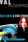 Blue Genes and Star Struck Kate Brannigan Mysteries 5 and 6