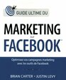 Le guide ultime du marketing sur Facebook