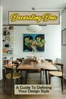 Decorating Dna A Guide To Defining Your Design Style