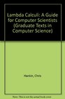 Lambda Calculi A Guide for Computer Scientists