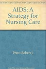 AIDS A Strategy for Nursing Care