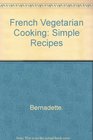 French Vegetarian Cooking Simple Recipes
