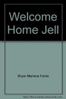 Welcome Home Jellybean