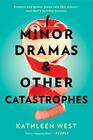 Minor Dramas  Other Catastrophes