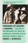 Forgeries of Memory and Meaning Blacks and the Regimes of Race in American Theater and Film before World War II