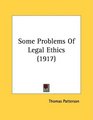Some Problems Of Legal Ethics