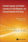 Extended Lagrange and Hamilton Formalism for Point Mechanics and Covariant Hamilton Field Theory