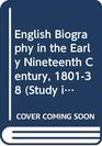English Biography in the Early Nineteenth Century 18011838