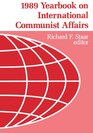 Yearbook on International Communist Affairs 1989 Parties and Revolutionary Movements