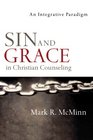 Sin and Grace in Christian Counseling An Integrative Paradigm